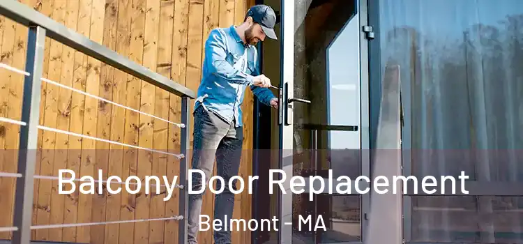  Balcony Door Replacement Belmont - MA