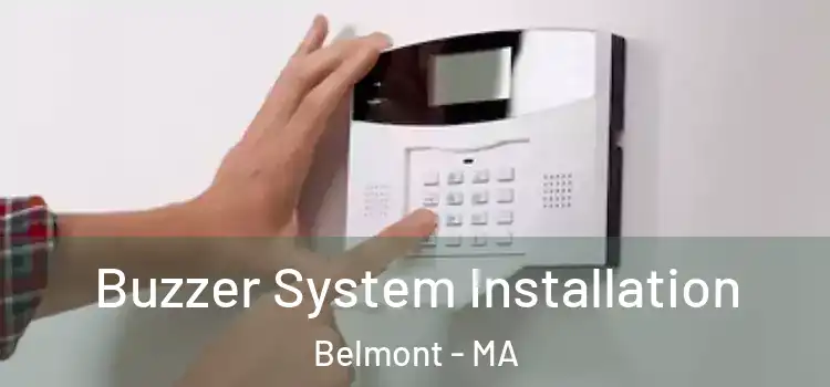  Buzzer System Installation Belmont - MA