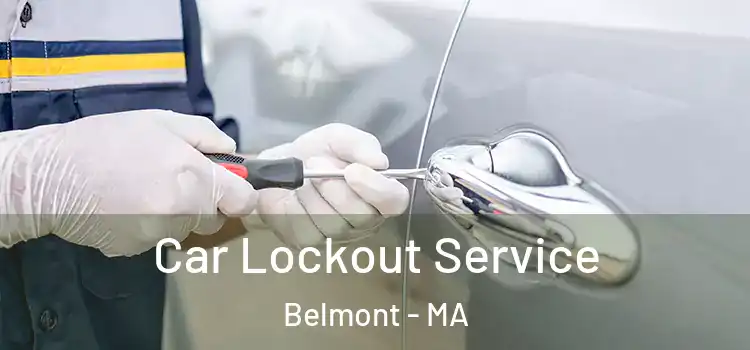 Car Lockout Service Belmont - MA