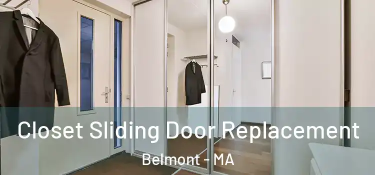 Closet Sliding Door Replacement Belmont - MA