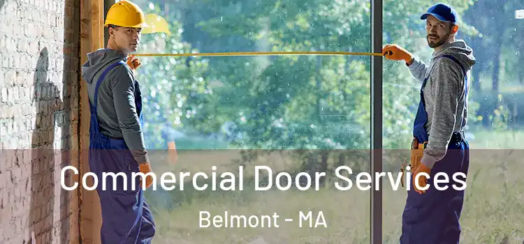 Commercial Door Services Belmont - MA