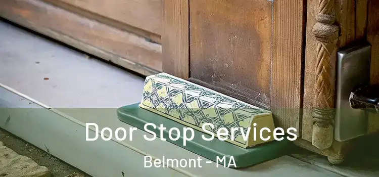 Door Stop Services Belmont - MA