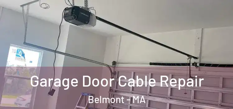  Garage Door Cable Repair Belmont - MA