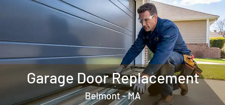  Garage Door Replacement Belmont - MA
