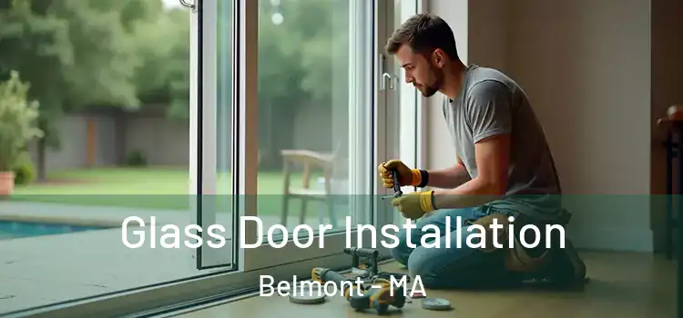 Glass Door Installation Belmont - MA