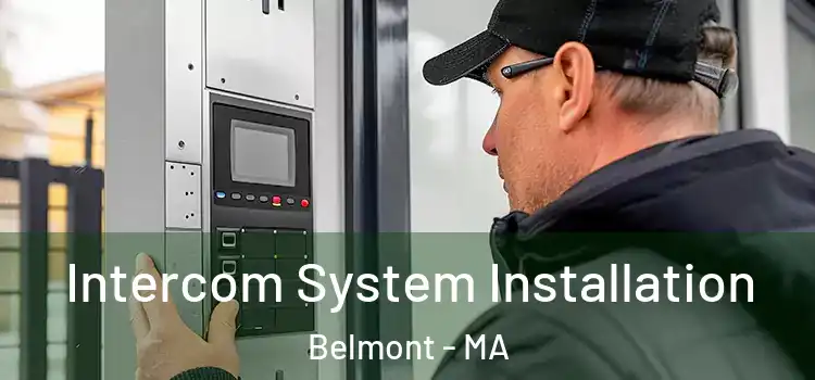  Intercom System Installation Belmont - MA