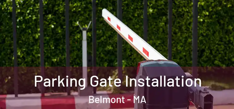  Parking Gate Installation Belmont - MA