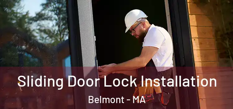 Sliding Door Lock Installation Belmont - MA