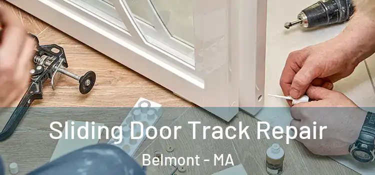 Sliding Door Track Repair Belmont - MA