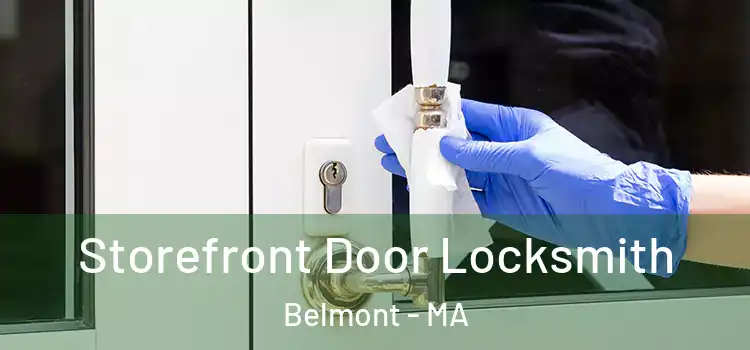 Storefront Door Locksmith Belmont - MA